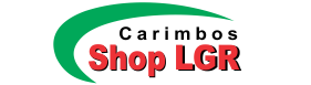 Shop LGR - Sua loja de carimbos, aqui você encontra o que precisai. 
